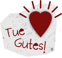 Tue Gutes!